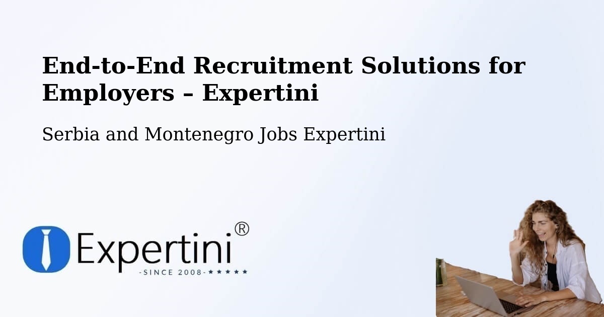 Recruitment Solutions for Employers – Wendover - Wendover, Serbia and Montenegro Jobs Expertini